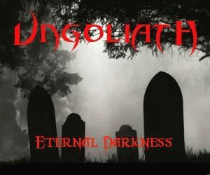 Ungoliath : Eternal Darkness